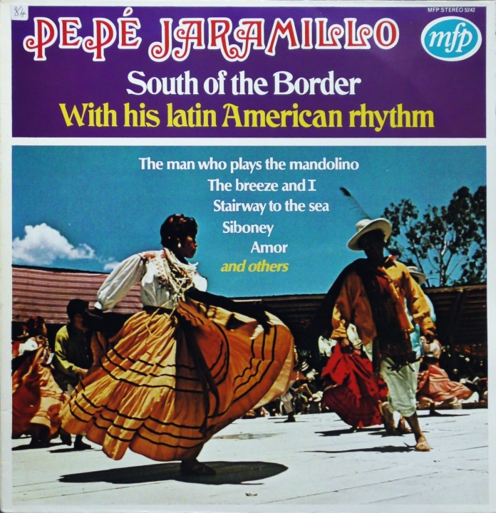 Pepé Jaramillo With His Latin American Rhythm – South Of The Border Music For Pleasure – MFP 5242