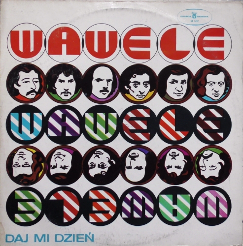Wawele – Daj Mi Dzień Polskie Nagrania Muza – SX 1457