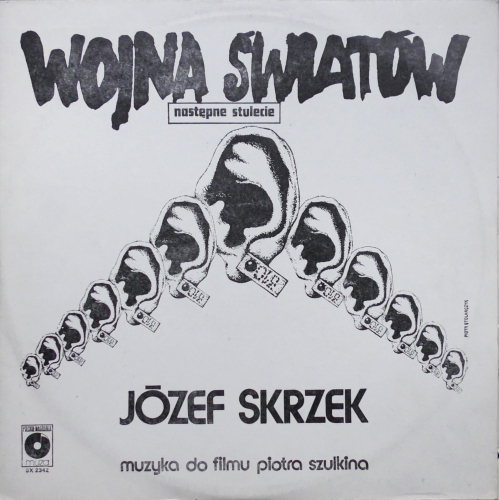 Józef Skrzek – Wojna Światów - Następne Stulecie Polskie Nagrania Muza – SX 2342