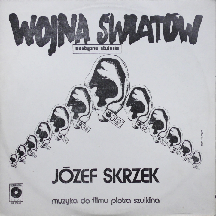 Józef Skrzek – Wojna Światów - Następne Stulecie Polskie Nagrania Muza – SX 2342