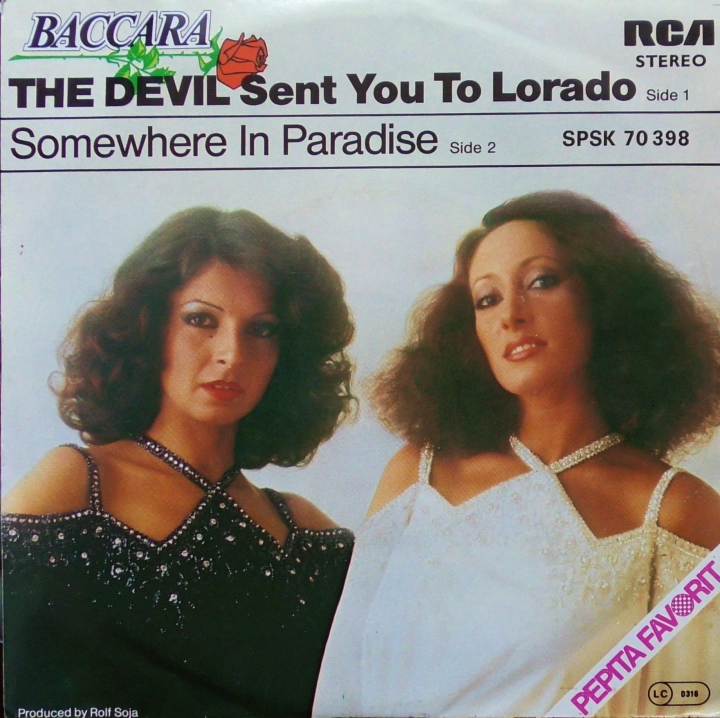 Baccara – The Devil Sent You To Lorado Pepita – SPSK 70398