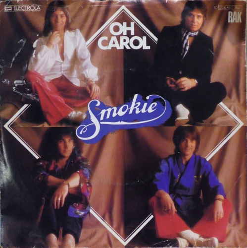 Smokie – Oh Carol 	RAK – 1C 006-60 762