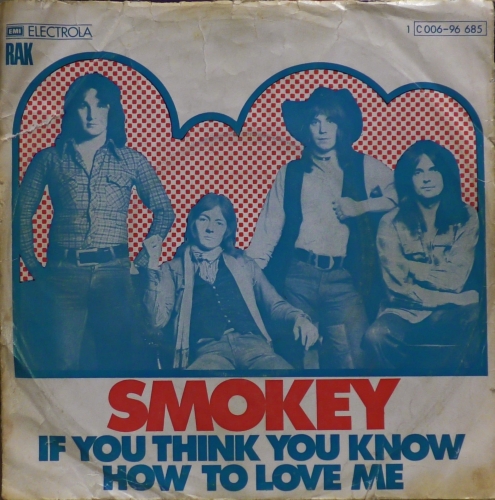 Smokey – If You Think You Know How To Love Me RAK – 1C 006-96 685