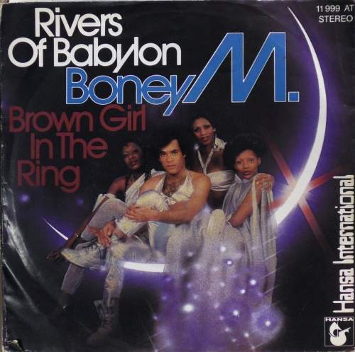 Boney M. – Rivers Of Babylon / Brown Girl In The Ring Hansa International – 11 999 AT