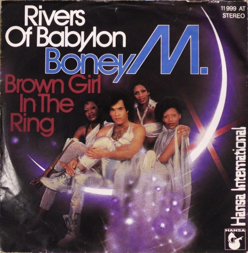 Boney M. – Rivers Of Babylon / Brown Girl In The Ring Hansa International – 11 999 AT