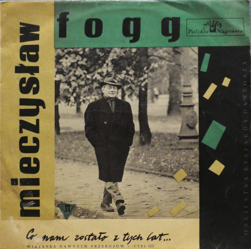 Mieczysław Fogg, Orkiestra Ryszarda Damrosza – Co Nam Zostało Z Tych Lat... Polskie Nagrania Muza – L 0336 LP, 10", Album