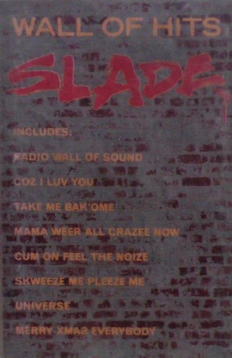 Slade – Wall Of Hits Polydor – 511 612-4 Chromium Dioxide