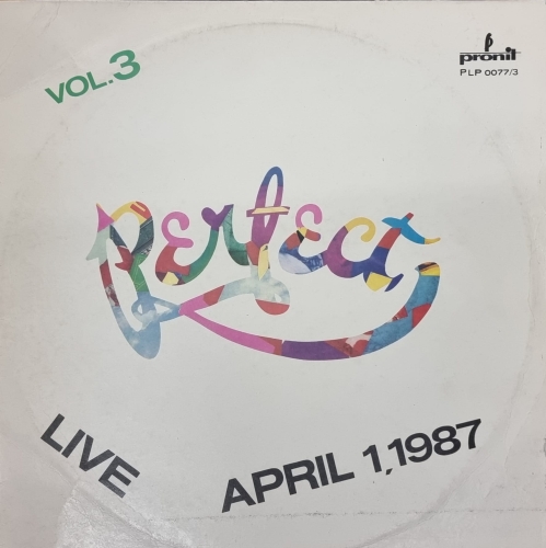 Perfect – Live April 1.1987 Vol. 3 Pronit – PLP 0077/3