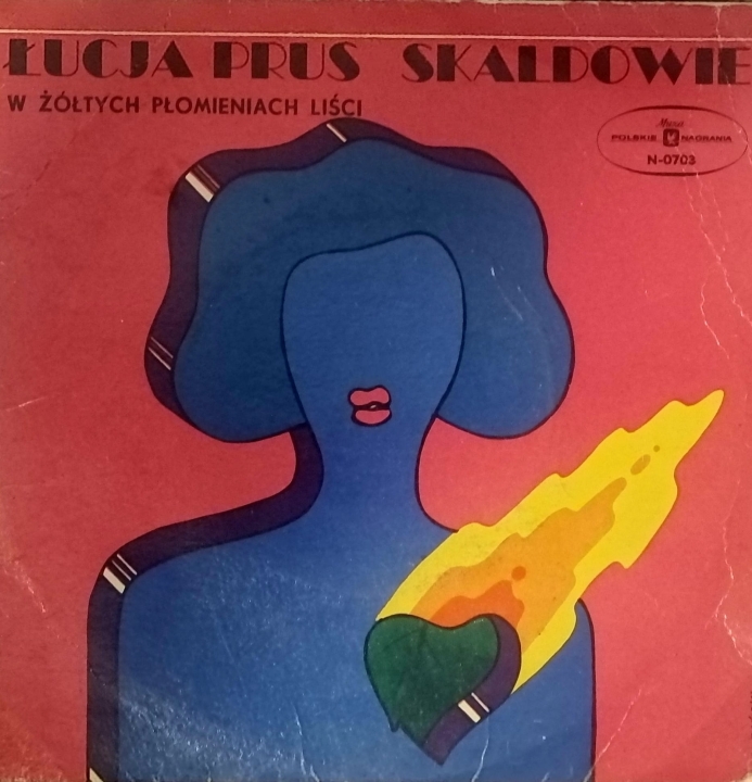 Skaldowie I Łucja Prus – W Żółtych Płomieniach Liści Polskie Nagrania Muza – N0703