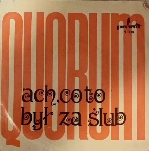 Quorum – Ach, Co To Był Za Ślub Pronit – N 0601