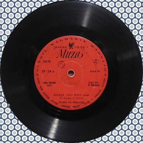 Zbigniew Kurtycz / Rena Rolska – Umówiłem Się Z Nią Na Dziewiątą / Nasza Jest Noc Polskie Nagrania Muza – SP-24