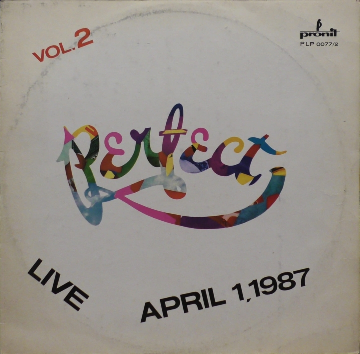 Perfect – Live April 1.1987 Vol. 2 Pronit – PLP 0077/2