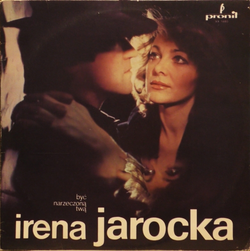 Irena Jarocka – Być Narzeczoną Twą Pronit – SX 1680