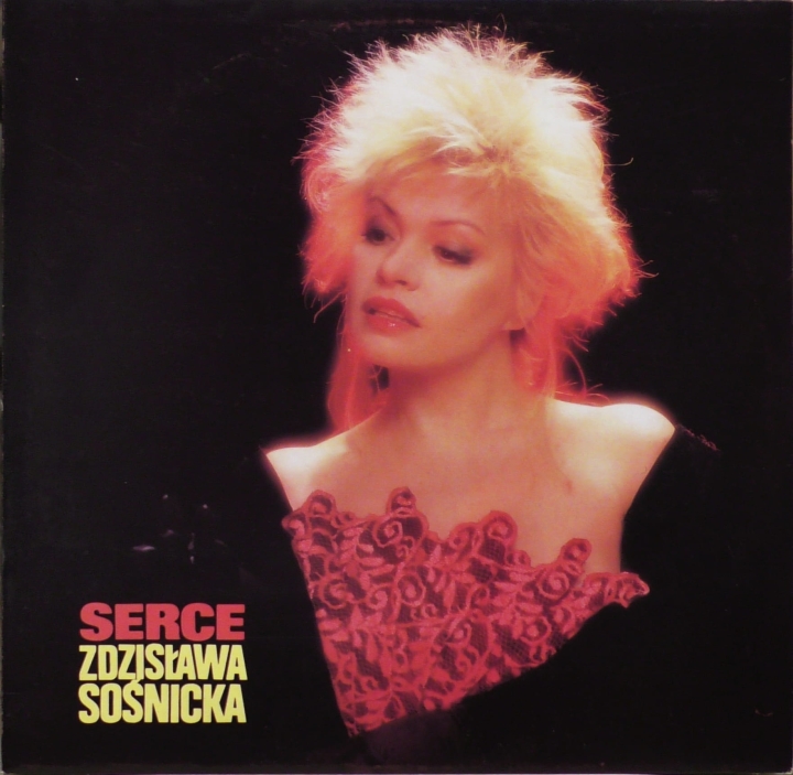 Zdzisława Sośnicka – Serce Polskie Nagrania Muza – SX 2705
