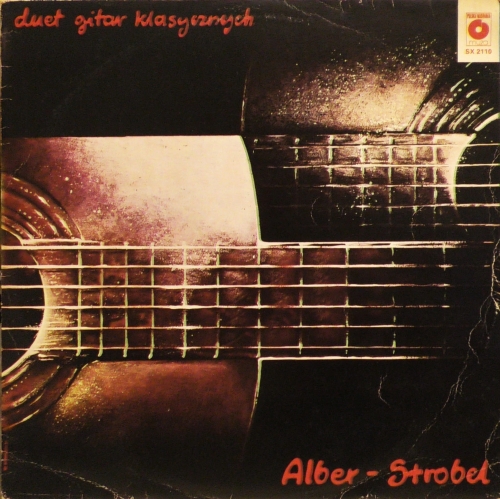 Alber - Strobel ‎– Duet Gitar Klasycznych Polskie Nagrania Muza ‎– SX 2110