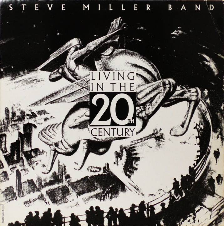 Steve Miller Band – Living In The 20th Century Capitol Records – 1C 064-24 0649 1