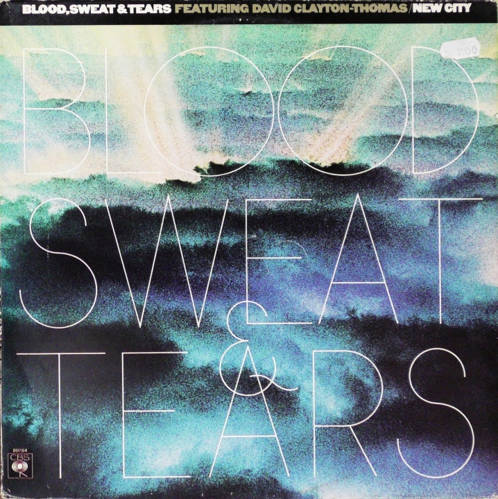 Blood, Sweat & Tears Featuring David Clayton-Thomas – New City CBS – CBS 80784