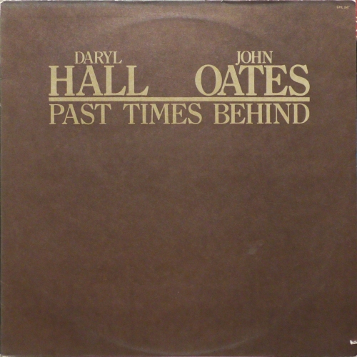 Daryl Hall & John Oates – Past Times Behind Chelsea Records – CHL-547