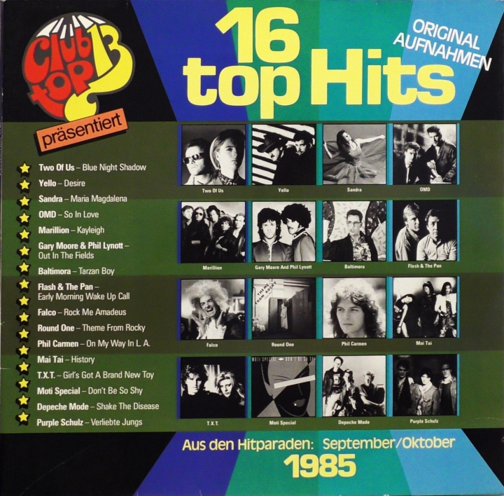 16 Top Hits - Aus Den Hitparaden: September / Oktober 1985 Club Top 13 – 41 664 4