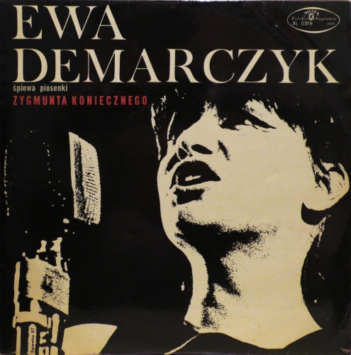 Ewa Demarczyk – Śpiewa Piosenki Zygmunta Koniecznego Polskie Nagrania Muza – XL 0318