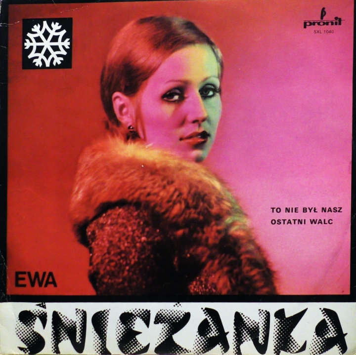 Ewa Śnieżanka – To Nie Był Nasz Ostatni Walc Pronit – SXL 1040