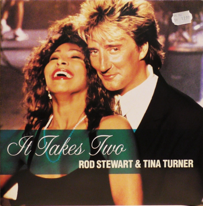 Rod Stewart & Tina Turner – It Takes Two Warner Bros. Records – 7599-21815-0
