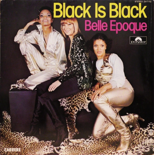 Belle Epoque – Black Is Black Polydor – 2417 112