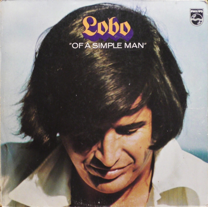 płyty winylowe Lobo – Of A Simple Man Philips – 27 444-9