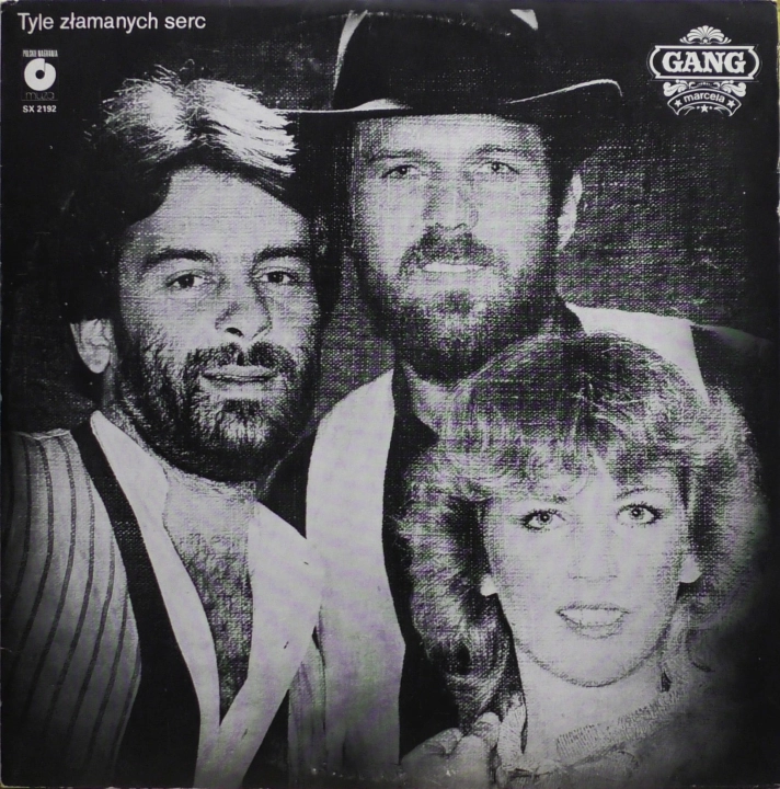 Gang Marcela – Tyle Złamanych Serc Polskie Nagrania Muza – SX 2192