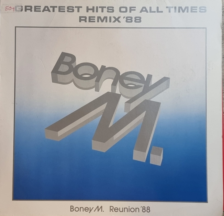 Boney M. Reunion '88 – Greatest Hits Of All Times - Remix '88 Hansa – 209 426