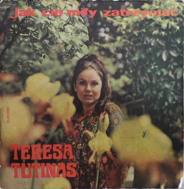 Teresa Tutinas ‎– Jak Cię Miły Zatrzymać Pronit – XL 0492