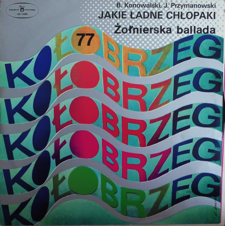 Kołobrzeg 77 - Żołnierska Ballada Polskie Nagrania Muza – SX 1499