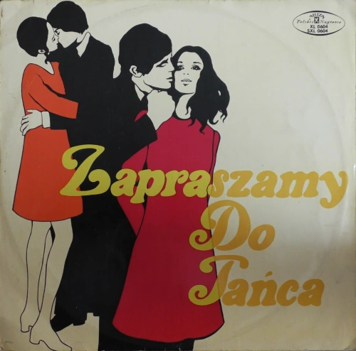 Orkiestra Pod Dyr. Leszka Bogdanowicza – Zapraszamy Do Tańca Label: Polskie Nagrania Muza – XL 0604