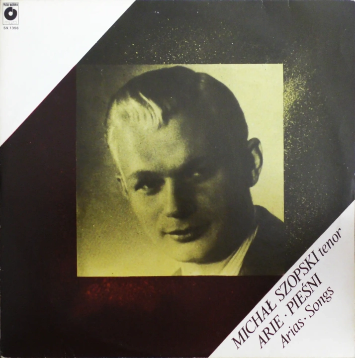 Michał Szopski – Arie • Pieśni = Arias • Songs Polskie Nagrania Muza – SX 1356