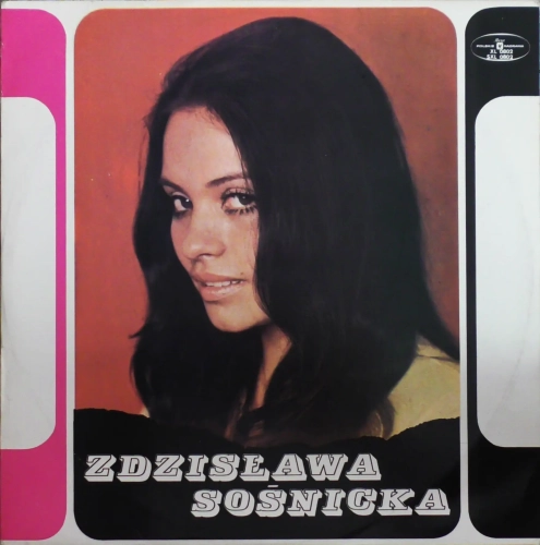 Zdzisława Sośnicka – Zdzisława Sośnicka Polskie Nagrania Muza – SXL 0802