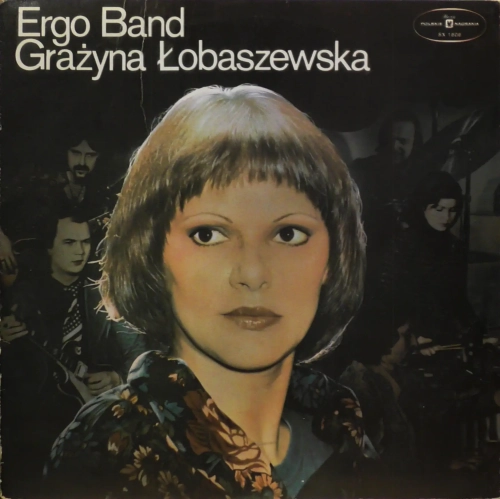 Ergo Band / Grażyna Łobaszewska – Ergo Band / Grażyna Łobaszewska Polskie Nagrania Muza – SX 1606