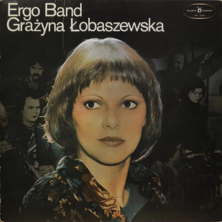 Ergo Band / Grażyna Łobaszewska – Ergo Band / Grażyna Łobaszewska Polskie Nagrania Muza – SX 1606