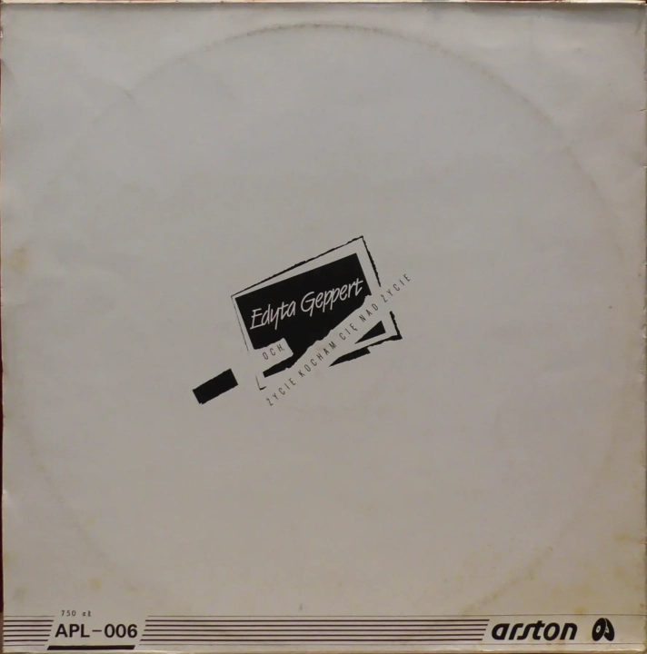 Edyta Geppert – Och Życie, Kocham Cię Nad Życie Arston – ALP-006