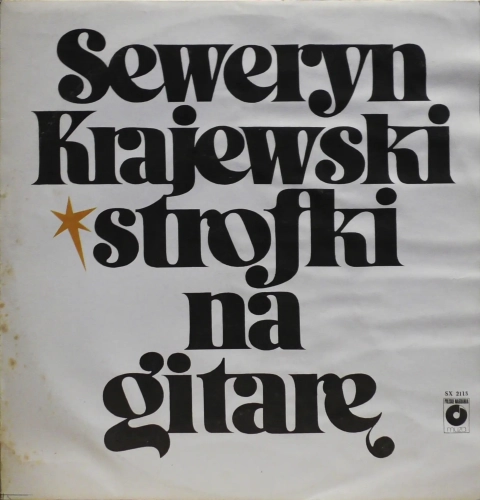 Seweryn Krajewski – Strofki Na Gitarę Polskie Nagrania Muza – SX 2115