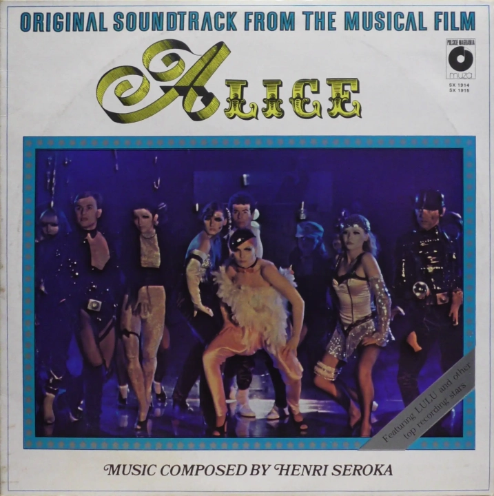 Alice - Henri Seroka / Lulu 2 Płyty Winylowe Original Soundtrack From The Musical Film Polskie Nagrania Muza – SX 1914, SX 1915.