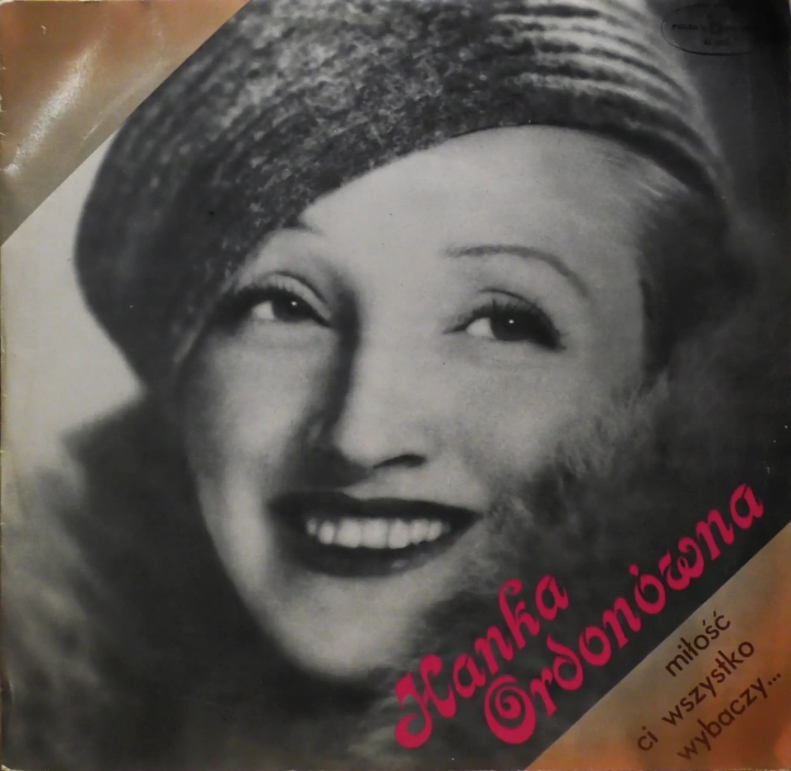Hanka Ordonówna – Miłość Ci Wszystko Wybaczy... Polskie Nagrania Muza – XL 0931