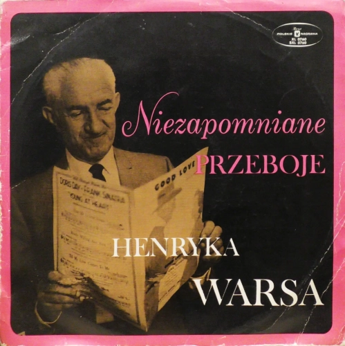 Henryk Wars – Niezapomniane Przeboje Henryka Warsa Polskie Nagrania Muza – XL 0760