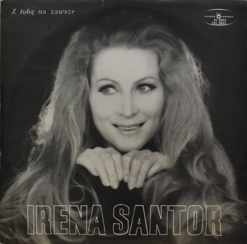 Irena Santor – Z Tobą Na Zawsze Polskie Nagrania Muza – XL 0832