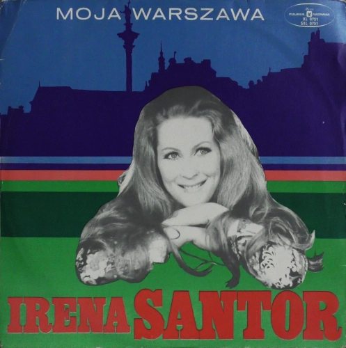 Irena Santor – Moja Warszawa Polskie Nagrania Muza – SXL 0751