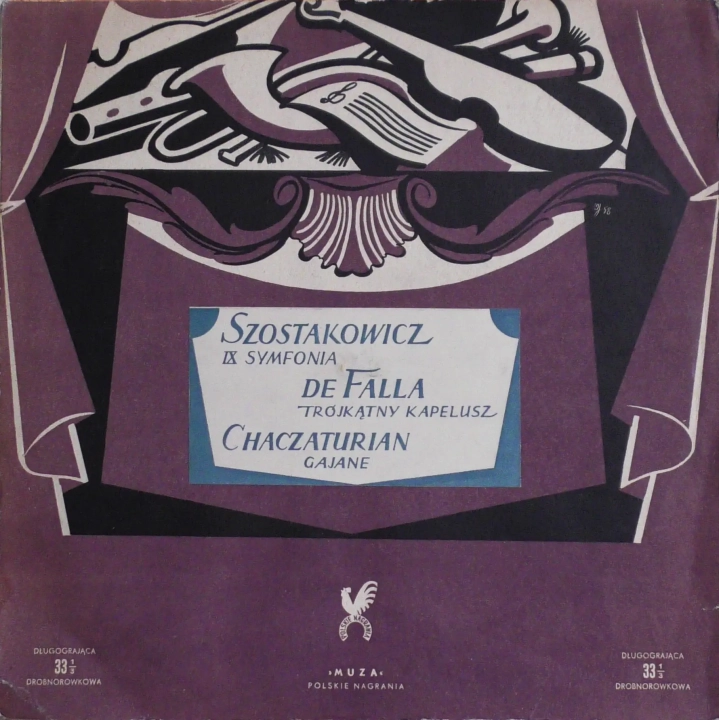 Dmitri Shostakovich, Manuel De Falla, Aram Khatchaturian – IX Symfonia. Trójkątny Kapelisz. Gajane Polskie Nagrania Muza – XL 0067