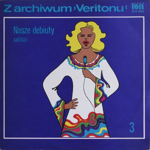 Z Archiwum Veritonu, Nasze Debiuty - Soliści SXV-803-P