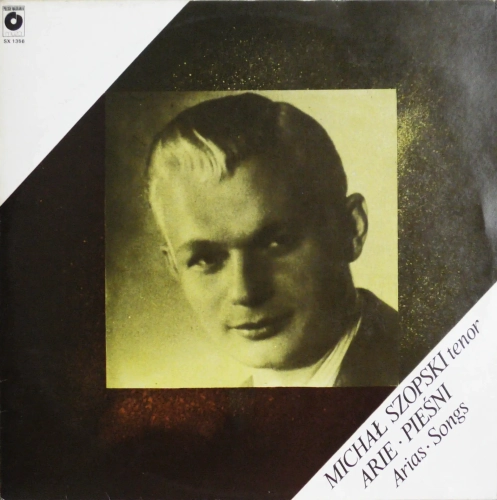 Michał Szopski – Arie • Pieśni = Arias • Songs Polskie Nagrania Muza – SX 1356