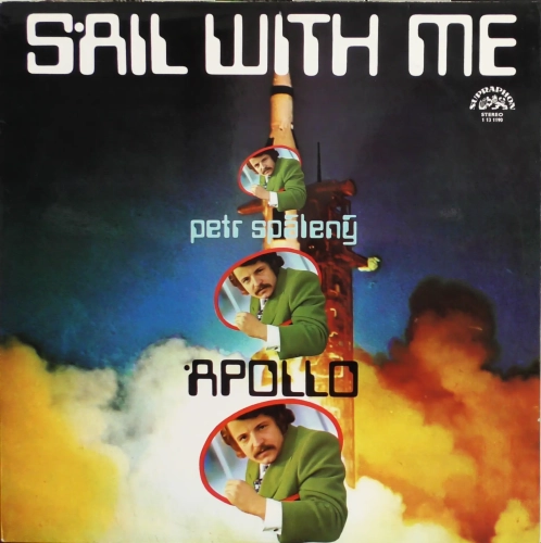 Petr Spálený & Apollo ‎– Sail With Me Supraphon ‎– 1 13 1190