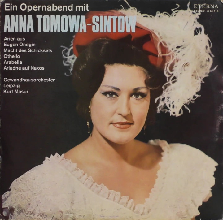 Anna Tomowa-Sintow, Gewandhausorchester Leipzig, Kurt Masur – Ein Opernabend Mit Anna Tomowa-Sintow ETERNA – 8 26 618