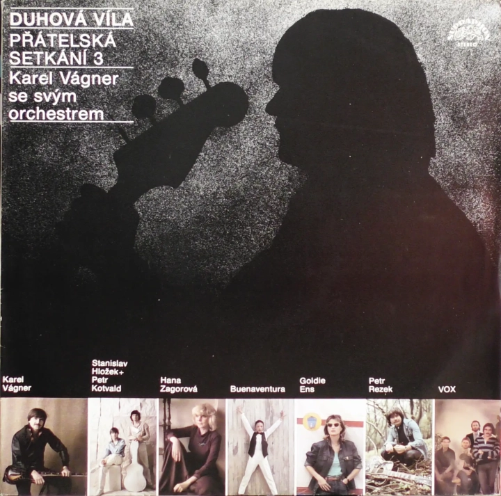 Karel Vágner Se Svým Orchestrem – Duhová Víla. Přátelská Setkání 3 Supraphon – 1113 3420
